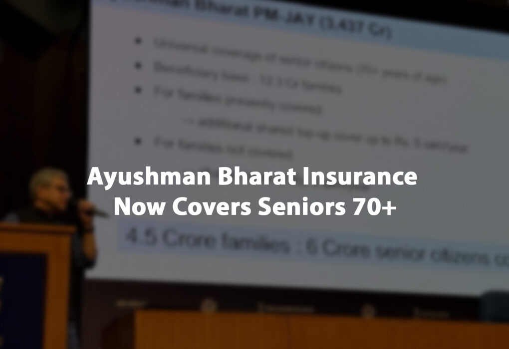 Ayushman Bharat Insurance Now Covers Seniors 70+