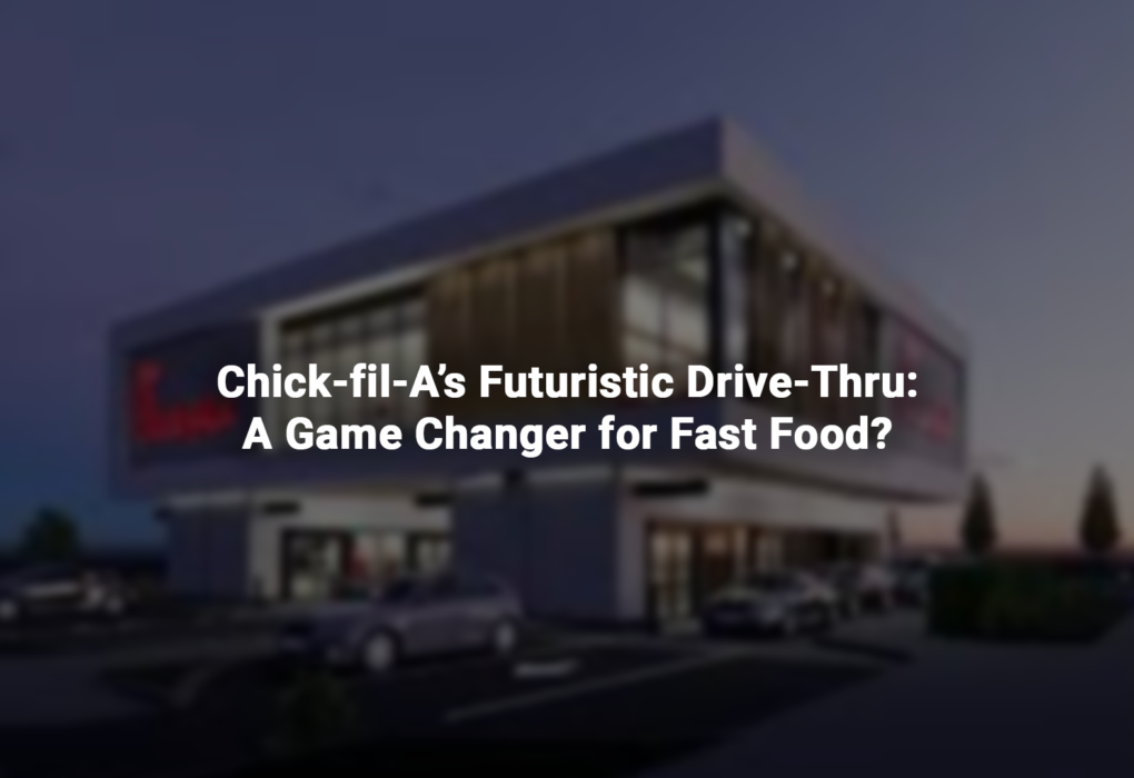 Chick-fil-A’s Futuristic Drive-Thru: A Game Changer for Fast Food?