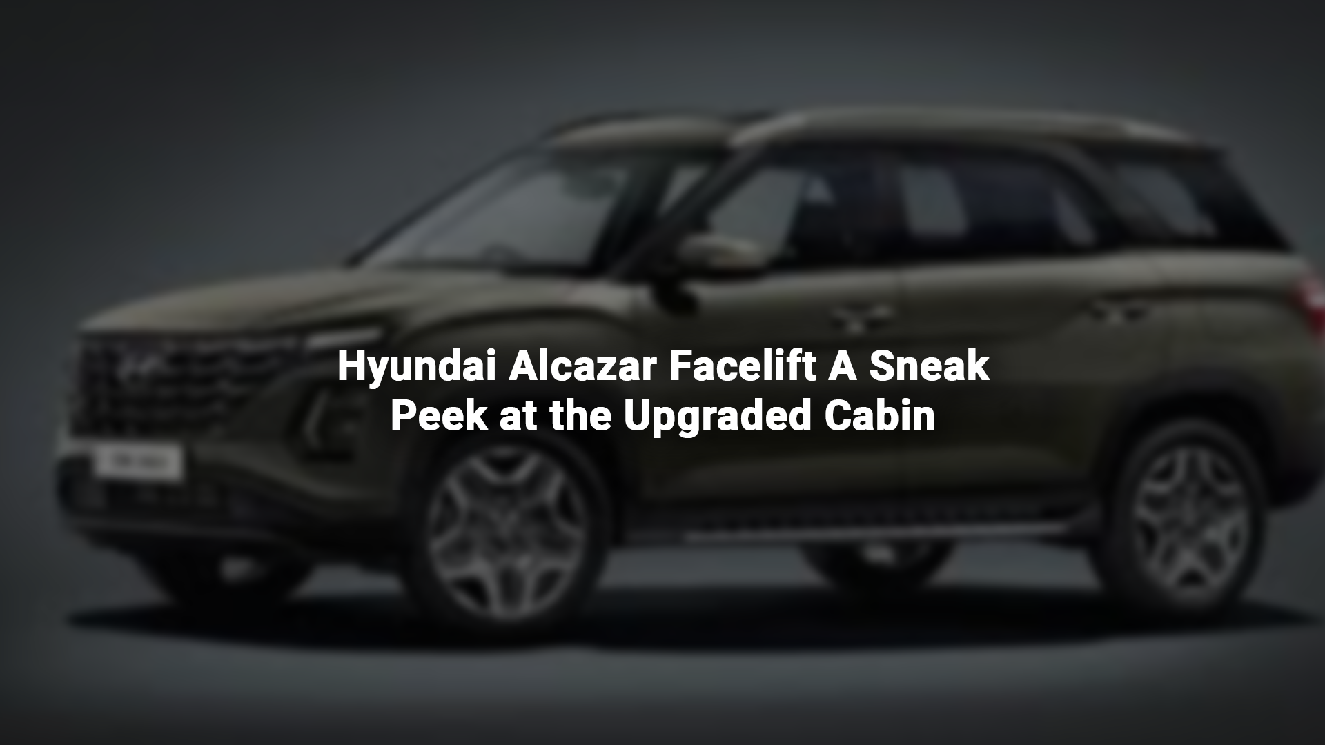 Hyundai Alcazar Facelift A Sneak Peek at the Upgraded Cabin