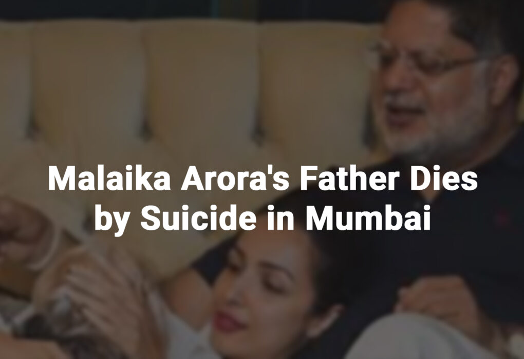 Malaika Arora's Father Dies by Suicide in Mumbai