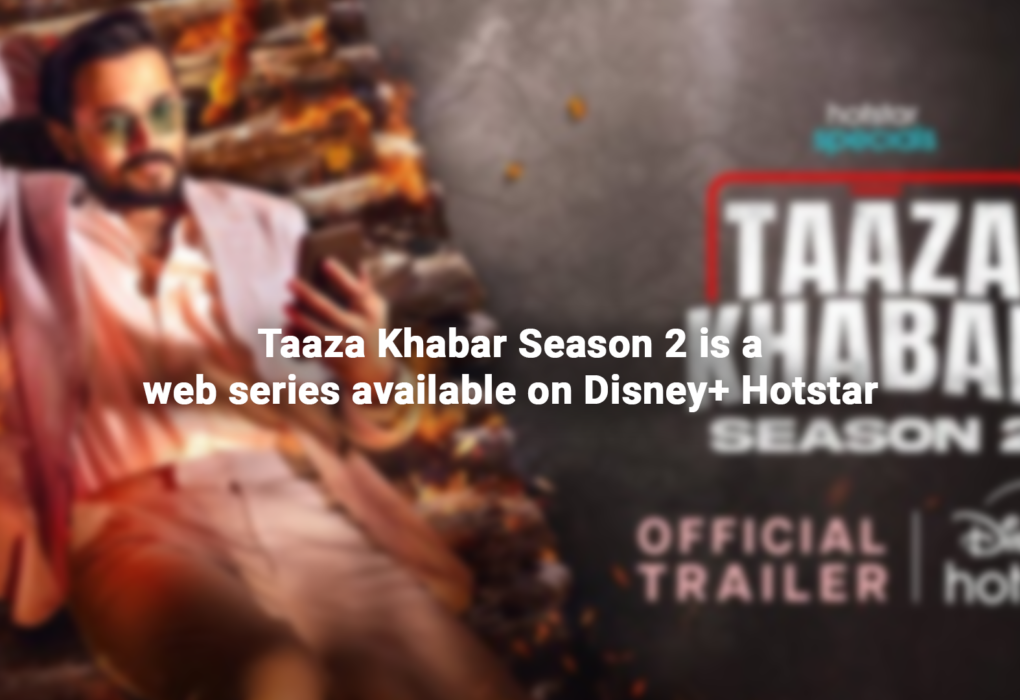 Taaza Khabar | Season 2 | Official Trailer | Hotstar Specials | Sept 27 | BB Ki Vines Productions