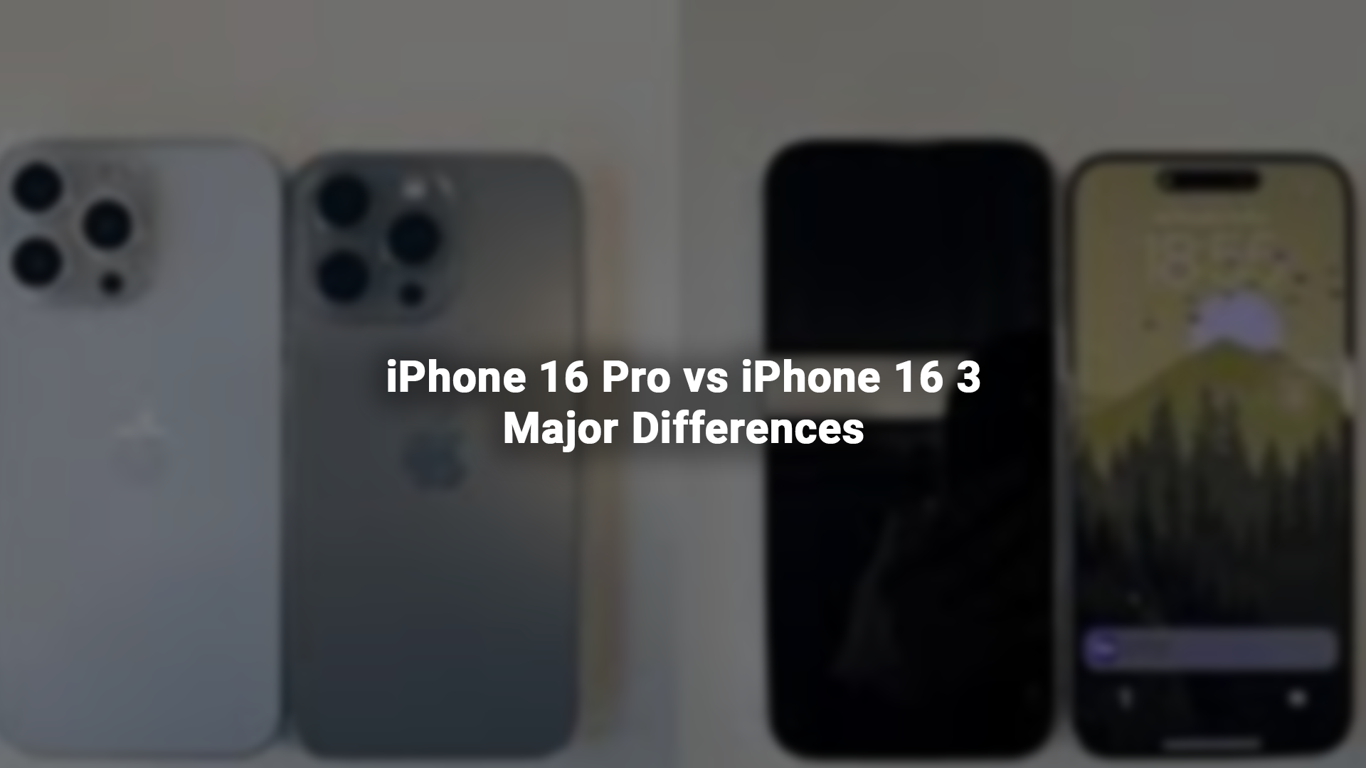 iPhone 16 Pro vs iPhone 16 3 Major Differences