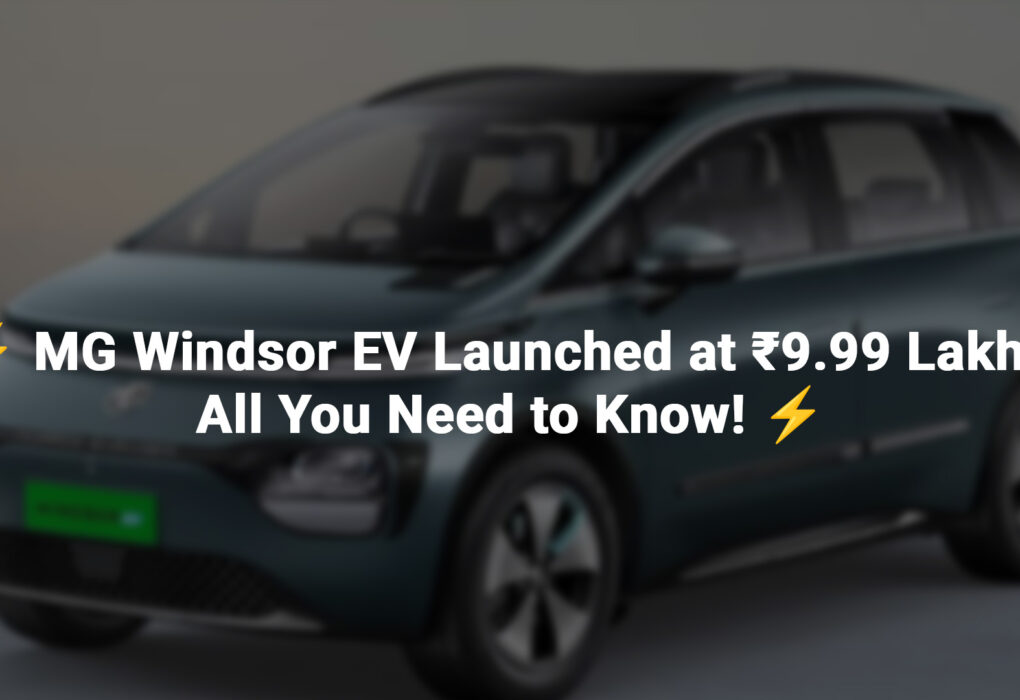 ⚡ MG Windsor EV Launched at ₹9.99 Lakhs: All You Need to Know! ⚡